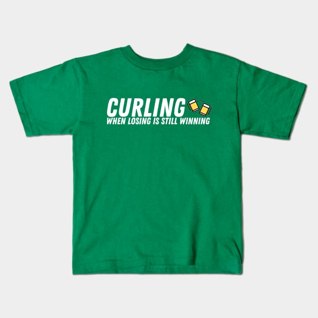 Curling - When Losing is Still Winning - White Text Kids T-Shirt by itscurling